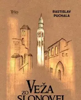 Veža zo slonovej kosti - Rastislav Puchala