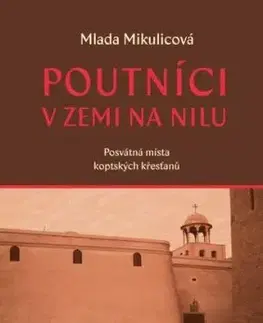 Poutníci v zemi na Nilu - Mlada Mikulícová