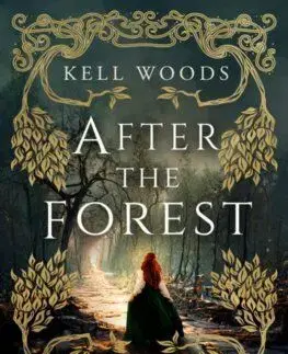 After the Forest - Kell Woods