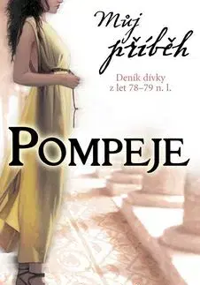 Můj příběh Pompeje - Sue Reid