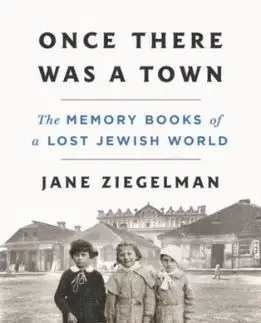 Once There Was a Town - Jane Ziegelman