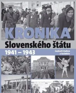 Kronika Slovenského štátu 1941 - 1943 - Ľudovít Hallon