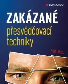 Zakázané přesvědčovací techniky - Rintu Basu