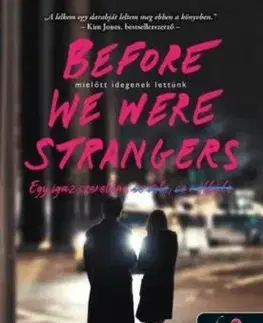 Before We Were Strangers - Mielőtt idegenek lettünk - Renée Carlino