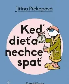 Keď dieťa nechce spať - Jiřina Prekopová