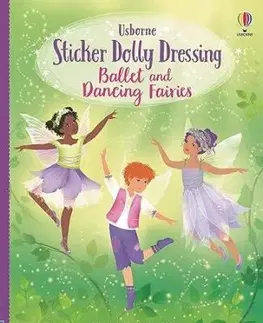 Sticker Dolly Dressing Ballet and Dancing Fairies - Fiona Watt