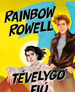 Tévelygő fiú - Rainbow Rowell