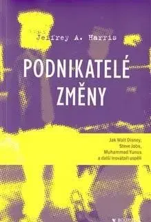 Podnikatelé změny - Jeffrey A. Harris