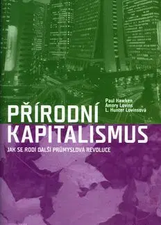 Přírodní kapitalismus - Hawken Paul