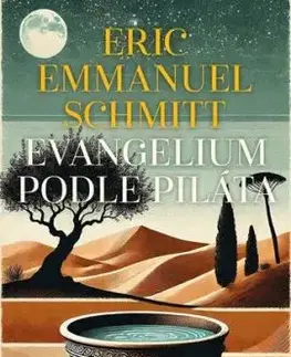 Evangelium podle Piláta, 2. vydání - Eric Emmanuel Schmitt