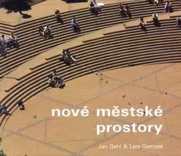 Nové městské prostory - Jan Gehl