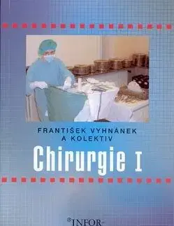 Chirurgie I - František Vyhnánek