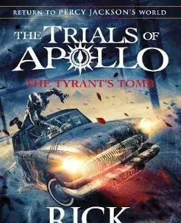 The Tyrant’s Tomb - The Trials of Apollo Book 4 - Rick Riordan