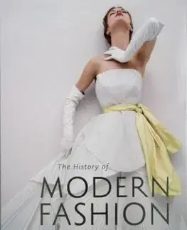 History of Modern Fashion - Nancy Deihl, Daniel James Cole