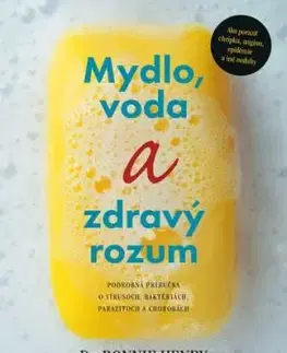 Mydlo, voda a zdravý rozum - Bonnie Henry