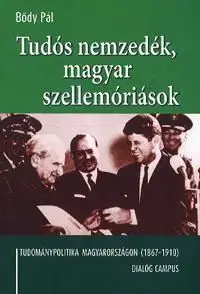 Tudós nemzedék, magyar szellemóriások - Pál Bődy