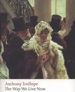 The way we live now - Anthony Trollope