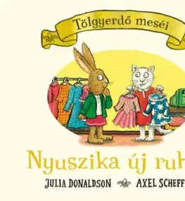 Nyuszika új ruhája - Julia Donaldson
