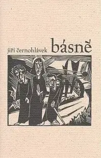 Básně - Jiří Černohlávek