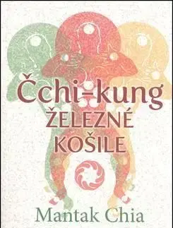 Čchi-kung Železné košile - Chia Mantak