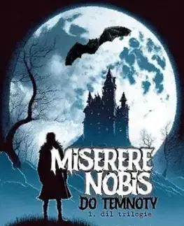 Miserere nobis - Do temnoty - Monika Dvořáková