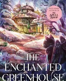 The Enchanted Greenhouse - Sarah Beth Durst