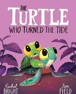 The Turtle Who Turned the Tide - Rachel Bright