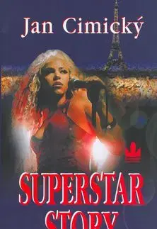 Superstar story - Jan Cimický