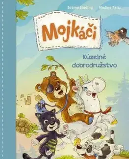 Mojkáči 1: Kúzelné dobrodružstvo - Sabine Städing, Nadine Reitzová