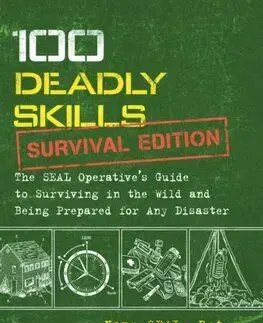 100 Deadly Skills: Survival Edition - Clint Emerson