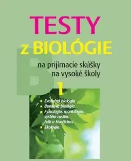 Testy z biológie na prijímacie skúšky na vysoké školy 1 - Petra Augustinová