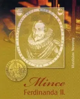 Mince Ferdinanda II. 1617-1637 - Vlastislav Novotný