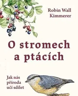 O stromech a ptácích - Robin Wall Kimmererová