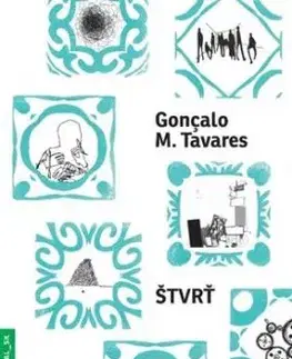 Štvrť - Gonçalo M. Tavares
