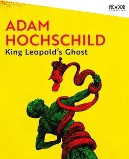 King Leopold's Ghost - Adam Hochschild