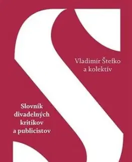 Slovník divadelných kritikov a publicistov - Vladimír Štefko