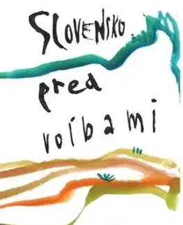 Slovensko pred voľbami - Miroslav Pollák