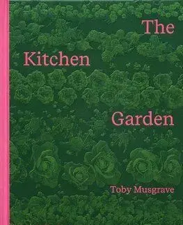 The Kitchen Garden - Toby Musgrave