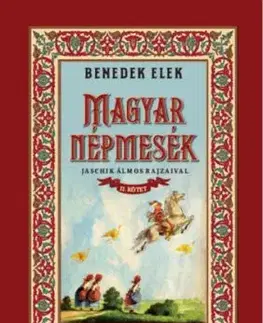 Magyar népmesék II. kötet - Elek Benedek