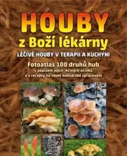 Houby z Boží lékárny - Radomír Socha, Vít Aleš