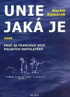 Unie jaká je - Martin Komárek