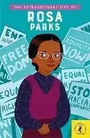 The Extraordinary Life of Rosa Parks - Sheila Kanani, Dr.