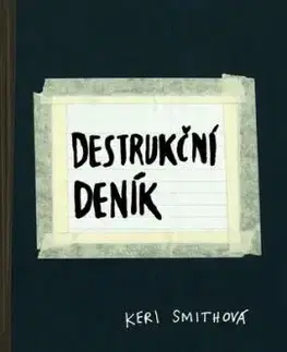 Destrukční deník, 2. vydání - Keri Smith