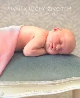 První krůčky životem. - Rachael Hale