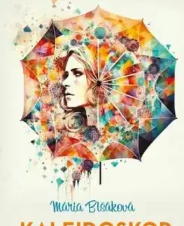 Kaleidoskop - Mária Blšáková