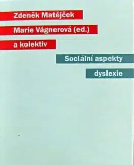 Sociální aspekty dyslexie - Zdeněk Matějček