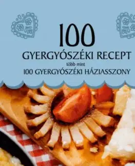 100 gyergyószéki recept, több mint 100 gyergyószéki háziasszony