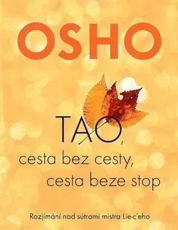 TAO, cesta bez cesty, cesta beze stop - OSHO