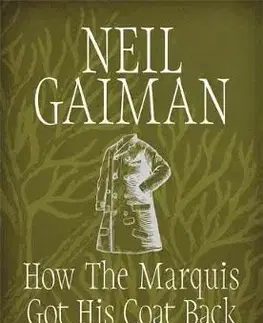 How the Marquis Got His Coat Back - Neil Gaiman