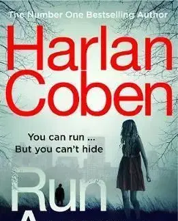 Run Away - from `the modern master of the hook and twist' - Harlan Coben